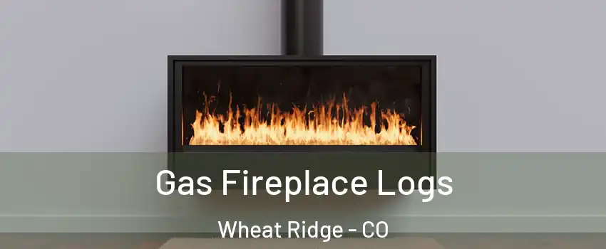  Gas Fireplace Logs Wheat Ridge - CO
