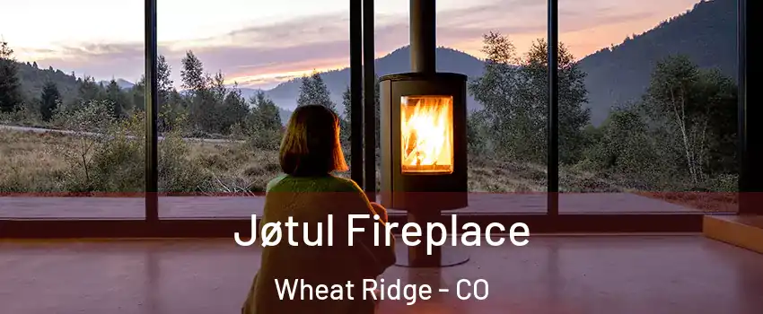  Jøtul Fireplace Wheat Ridge - CO