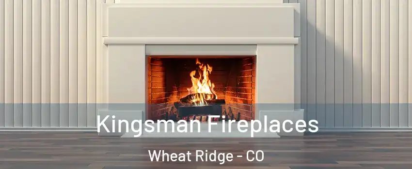  Kingsman Fireplaces Wheat Ridge - CO